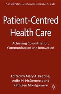 Patient-Centred Health Care