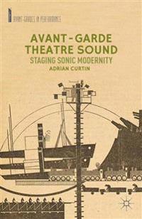 Avant-Garde Theatre Sound