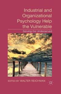 Industrial and Organizational Psychology Help the Vulnerable