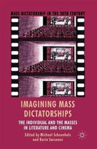 Imagining Mass Dictatorships