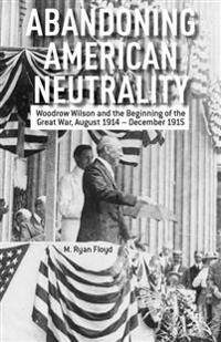 Abandoning American Neutrality