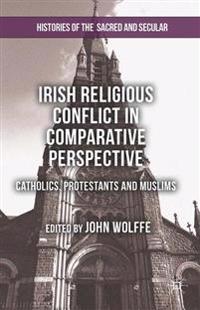 Irish Religious Conflict in Comparative Perspective