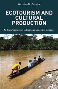 Ecotourism and Cultural Production