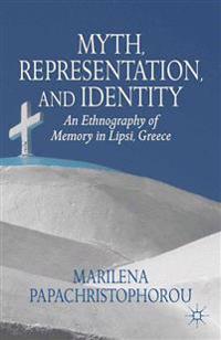 Myth, Representation, and Identity