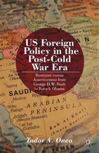 US Foreign Policy in the Post-Cold War Era