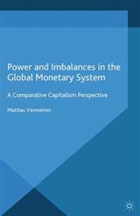 Power and Imbalances in the Global Monetary System