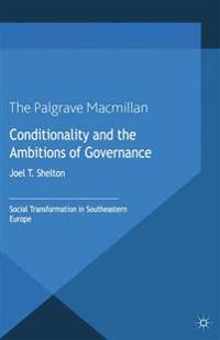 Conditionality and the Ambitions of Governance