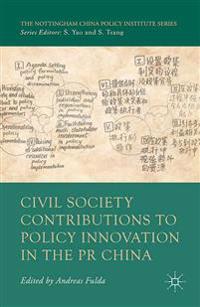 Civil Society Contributions to Policy Innovation in the PR China