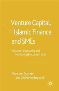 Venture Capital, Islamic Finance and SMEs