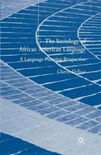 The Sociology of African American Language