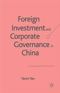 Foreign Investment and Corporate Governance in China