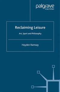 Reclaiming Leisure