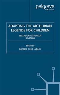 Adapting the Arthurian Legends for Children