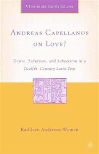 Andreas Capellanus on Love?