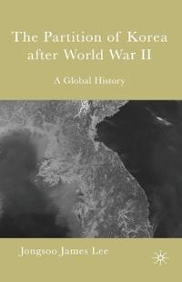 Bokomslag för "The Partition of Korea After World War II"