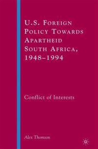 U.S. Foreign Policy Towards Apartheid South Africa, 1948–1994