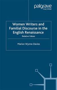Women Writers and Familial Discourse in the English Renaissance
