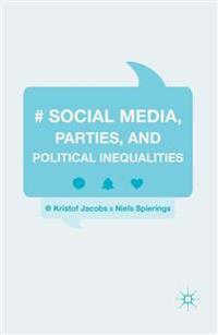 Kirjan kansi "Social Media, Parties, and Political Inequalities"