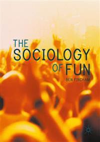 Bokomslag för "The Sociology of Fun"