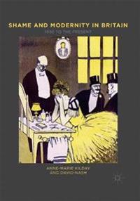 Bokomslag för "Shame and Modernity in Britain"