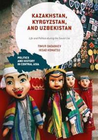 Bokomslag för "Kazakhstan, Kyrgyzstan, and Uzbekistan"
