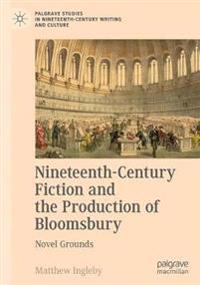 Bokomslag for "Nineteenth-Century Fiction and the Production of Bloomsbury"
