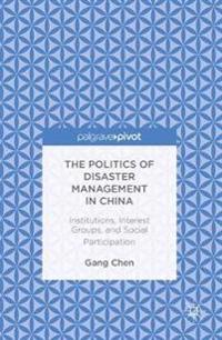 Bokomslag for "The Politics of Disaster Management in China"