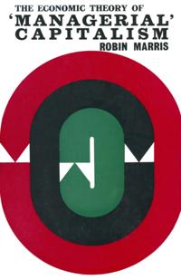 Economic Theory of 'Managerial' Capitalism