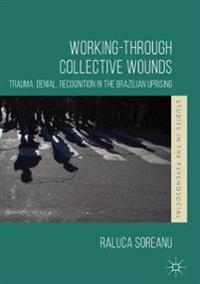Working-through Collective Wounds