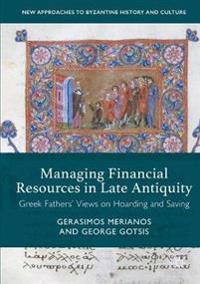 Managing Financial Resources in Late Antiquity