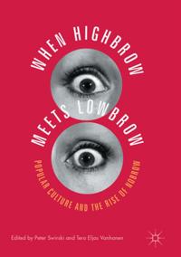 When Highbrow Meets Lowbrow