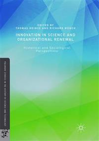 Innovation in Science and Organizational Renewal
