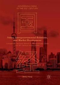 States, Intergovernmental Relations, and Market Development