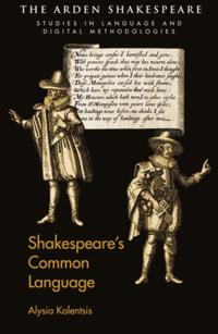 Arden Shakespeare Studies in Language and Digital Methodologies