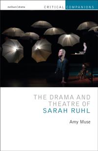 Drama and Theatre of Sarah Ruhl