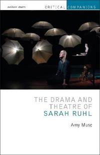 Bokomslag for "The Drama and Theatre of Sarah Ruhl"