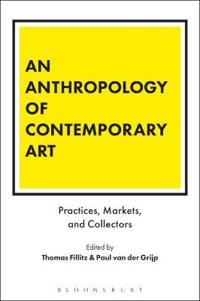 Bokomslag för "An Anthropology of Contemporary Art"