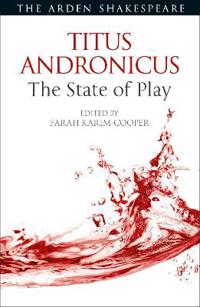 Titus Andronicus: The State of Play