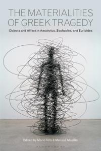 Materialities of Greek Tragedy