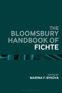 Bloomsbury Handbook of Fichte