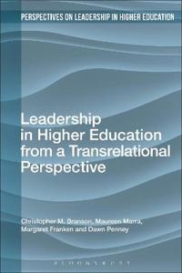 Leadership in Higher Education from a Transrelational Perspective