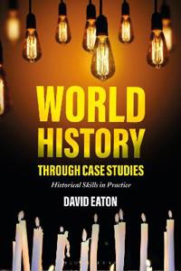 Bokomslag for "World History through Case Studies"