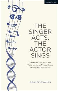The Singer Acts, The Actor Sings
