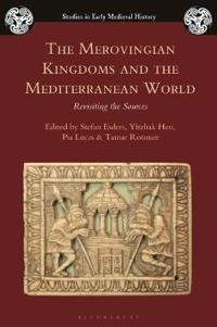 Bokomslag för "The Merovingian Kingdoms and the Mediterranean World"