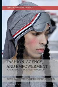 Bokomslag för "Fashion, Agency, and Empowerment"