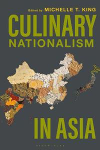 Bokomslag for "Culinary Nationalism in Asia"