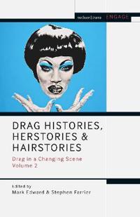 Bokomslag for "Drag Histories, Herstories and Hairstories"