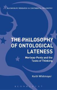 Bokomslag för "The Philosophy of Ontological Lateness"