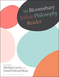 Bokomslag för "The Bloomsbury Italian Philosophy Reader"