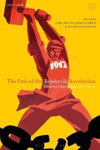 Bokomslag for "The Fate of the Bolshevik Revolution"